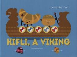 Kifli, a viking (2013)