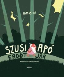 Szusi apó erdőt jár (2013)