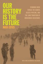 Our History Is the Future (ISBN: 9798888900826)