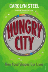 Hungry City - Carolyn Steel (2013)