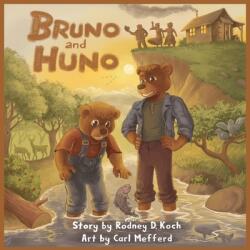 Bruno and Huno (ISBN: 9798889252207)