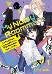 MY NOISY ROOMMATE THE ROOF OVER MY V01 | V01 (ISBN: 9798888771211)