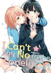 I Can't Say No to the Lonely Girl 1 - V01 (ISBN: 9798888771099)