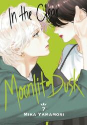 In the Clear Moonlit Dusk 7 (ISBN: 9798888770535)