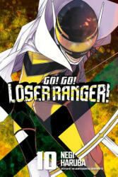 Go! Go! Loser Ranger! 10 (ISBN: 9798888770443)