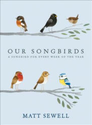 Our Songbirds - Matt Sewell (2013)