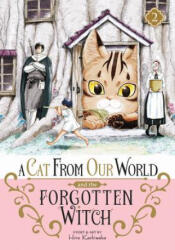 A Cat from Our World and the Forgotten Witch Vol. 2 (ISBN: 9798888435809)