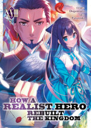 How a Realist Hero Rebuilt the Kingdom (Light Novel) Vol. 18 - Fuyuyuki (ISBN: 9798888434314)