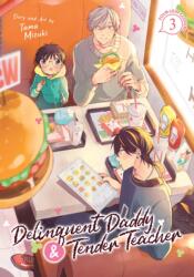 Delinquent Daddy and Tender Teacher Vol. 3: Four-Leaf Clovers (ISBN: 9798888433485)