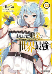 Arifureta: From Commonplace to World's Strongest (Manga) Vol. 12 (ISBN: 9798888433331)