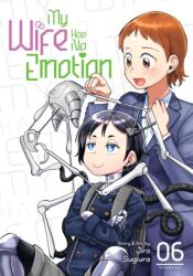 My Wife Has No Emotion Vol. 6 (ISBN: 9798888431108)