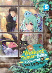 The Weakest Tamer Began a Journey to Pick Up Trash (ISBN: 9798888430941)