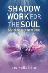 Shadow Work for the Soul (ISBN: 9798888500149)