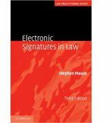 Electronic Signatures in Law - Stephen Mason (2012)