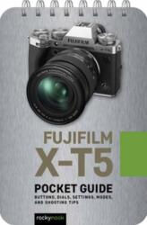 Fuji X-T5: Pocket Guide (ISBN: 9798888141205)