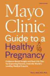 Mayo Clinic Guide to a Healthy Pregnancy (ISBN: 9798887700595)