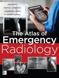 Atlas of Emergency Radiology - Jake Block (2013)