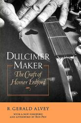 Dulcimer Maker: The Craft of Homer Ledford (2003)