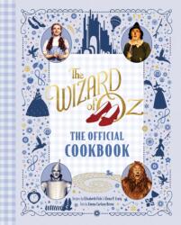 The Wizard of Oz: The Official Cookbook (ISBN: 9798886635195)