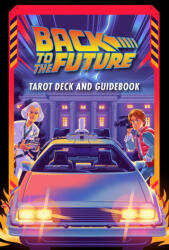 BACK TO THE FUTURE TAROT DECK & GUIDEBK | INSIGHT (ISBN: 9798886633610)