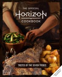 The Official Horizon Cookbook: Tastes of the Seven Tribes (ISBN: 9798886633108)