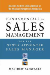 Fundamentals of Sales Management for the Newly Appointed Sales Manager (2002)