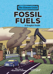 Fossil Fuels: A Graphic Guide (ISBN: 9798765623503)