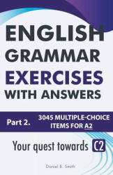 English Grammar Exercises With Answers Part 2 - Daniel B. Smith (ISBN: 9798215664131)