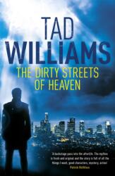The Dirty Streets of Heaven (2013)
