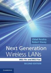 Next Generation Wireless LANs: 802. 11n and 802. 11ac - Eldad Perahia, Robert Stacey (2013)