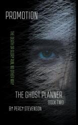 The Ghost Planner . . . Promotion . . . Book Two (ISBN: 9798223805700)