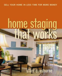 Home Staging That Works - Starr C Osborne (2004)