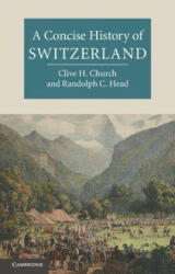 Concise History of Switzerland - Clive H Church (2013)