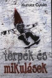 Törpék és mikulások (ISBN: 9789636626181)