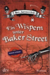 Ein Wispern unter Baker Street - Ben Aaronovitch, Christine Blum (2013)