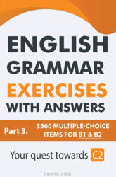 English Grammar Exercises With Answers Part 3 - Daniel B. Smith (ISBN: 9798215525449)