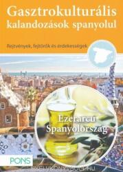 Gasztrokulturális kalandozások spanyolul (2013)