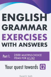 English Grammar Exercises with answers Part 1 - Daniel B. Smith (ISBN: 9798215798676)