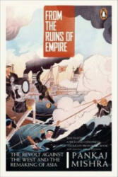 From the Ruins of Empire - The Revolt Against the West and the Remaking of Asia (2013)