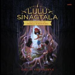 Lulu Sinagtala and the City of Noble Warriors (ISBN: 9798212896832)