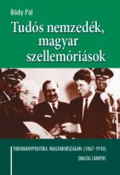 Tudós nemzedék, magyar szellemóriások (2013)