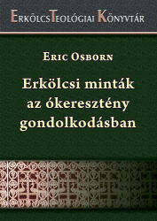 Erkölcsi minták az ókeresztény gondolkodásban (2013)