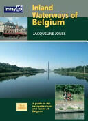 Inland Waterways of Belgium: A Guide to Navigable Rivers and Canals of Belgium (2005)