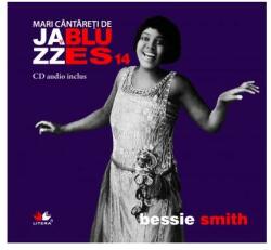 Bessie Smith. Mari cântăreţi de Jazz şi Blues (2013)