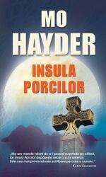 Insula porcilor - Mo Hayder (2013)
