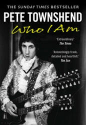 Pete Townshend: Who I Am - Pete Townshend (2013)