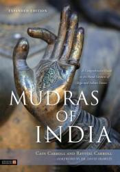 Mudras of India - Cain Carroll (2013)