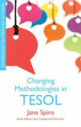Changing Methodologies in TESOL - Jane Spiro (2013)