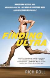Finding Ultra, Revised and Updated Edition - Rich Roll (2013)