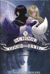 The School for Good and Evil - Soman Chainani (2013)